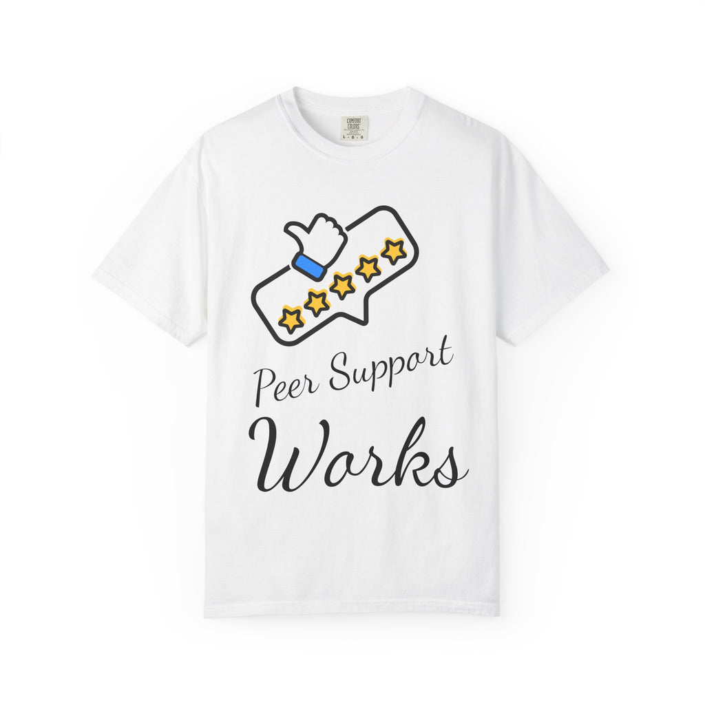 Backed by Research, Powered by Hope —  Peer Support Works T-Shirt —